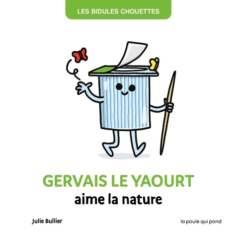 Gervais le yaourt aime la nature