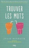 Julie Buxbaum - Trouver les mots.