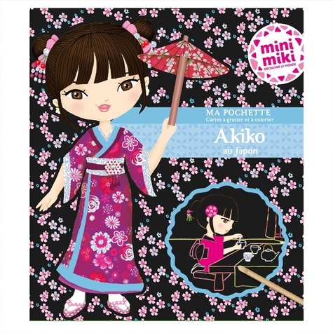 Akiko au Japon. Mini miki découvre le monde. Avec 5 cartes à gratter scintillantes, 5 cartes à colorier et 1 pique en bois