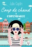 Julie Caplin - Coup de chaud à Copenhague.