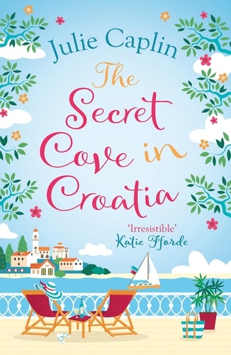 Julie Caplin - The Secret Cove in Croatia.