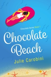  Julie Carobini - Chocolate Beach - Chocolate Series, #1.