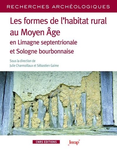 Les formes de l'habitat rural en Auvergne au Moyen Age en Limagne septentrionale et Sologne bourbonnaise