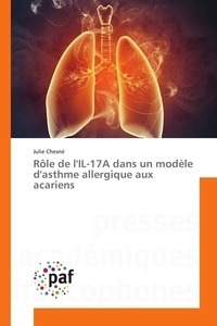 Julie Chesné - Rôle de l'IL-17A dans un modèle d'asthme allergique aux acariens.