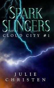  Julie Christen - Sparkslingers - Cloud City, #1.