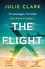 The Flight. An absolutely heart-stopping psychological thriller with a twist you won't see coming