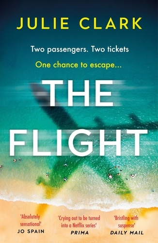 The Flight. An absolutely heart-stopping psychological thriller with a twist you won't see coming