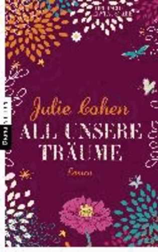 Julie Cohen - All unsere Träume.