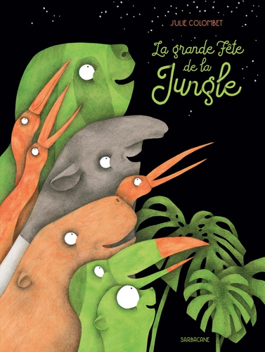 Julie Colombet - La grande fête de la jungle.