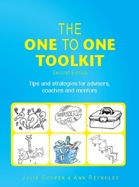  Julie Cooper - The One to One Toolkit: Tips and Strategies for Advisers, Coaches and Mentors.
