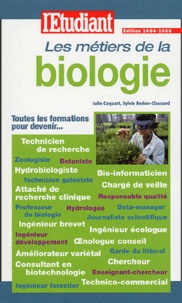 Julie Coquart et Sylvie Redon-Clauzard - Les métiers de la biologie.
