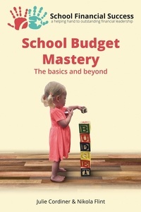  Julie Cordiner et  Nikola Flint - School Budget Mastery - School Financial Success Guides, #1.