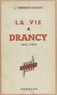 Julie Crémieux-Dunand et Jeanne Lévy - La vie à Drancy, 1941-1944.
