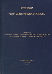 Julie Dalaison - Sylloge nummorum graecorum - France 7 Département des monnaies, médailles et antiques : Paphlagonie, Pont, Arménie mineure.