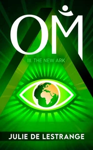 OM: A quest for hope and change: 3. The New Ark