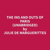 The Ins and Outs of Paris (Unabridged)