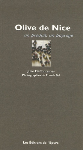 Julie Deffontaines - Olive de Nice.