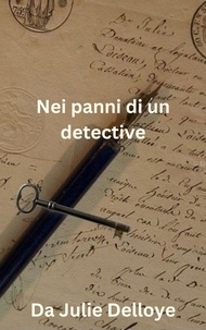  Julie Delloye - Nei panni di un detective.