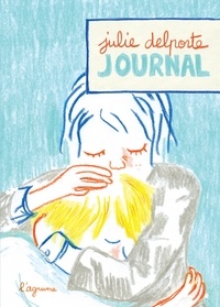 Julie Delporte - Journal.