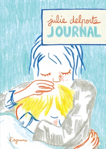 Julie Delporte - Journal.