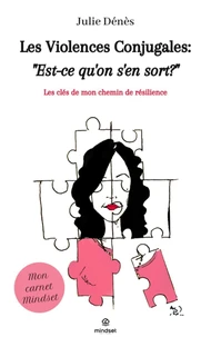 Les violences conjugales: est-ce qu on s en sort?