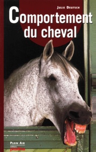 Julie Deutsch - Comportement Du Cheval.