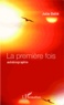 Julie Dollé - La première fois - Autobiographie.