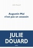 Julie Douard - Augustin Mal n'est pas un assassin.