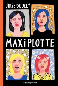 Julie Doucet - Maxiplotte.