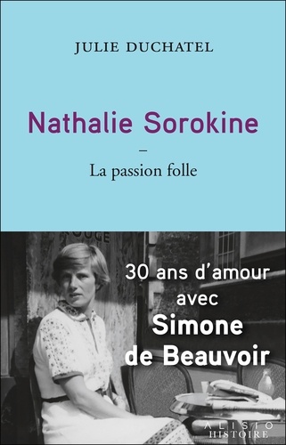 Nathalie Sorokine. La passion folle