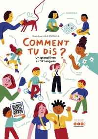 Julie Escoriza - Comment tu dis ? - Un grand livre en 17 langues.