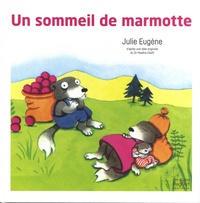 Julie Eugène - Un sommeil de marmotte.