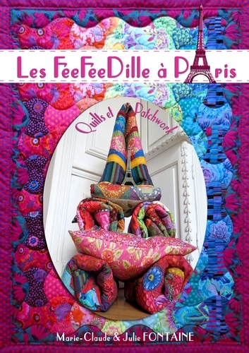 Les FéeFéeDille à Paris. Quilts et Patchwork