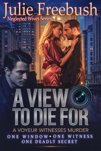 A View to Die For: A Voyeur Witnesses Murder