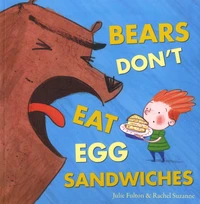 Bears Don't Eat Egg Sandwiches