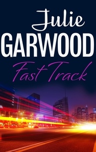 Julie Garwood - Fast Track.