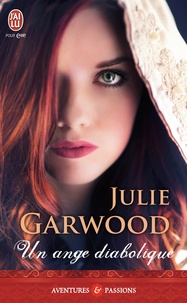 Julie Garwood - Un ange diabolique.