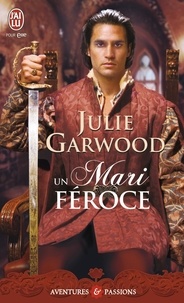 Julie Garwood - Un mari féroce.