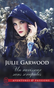 Julie Garwood - Un ravisseur sans scrupules.