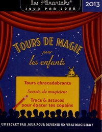 Julie Gauvain et Stéphanie Gauvain - Tours de magie pour les enfants 2013.