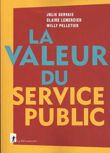 Julie Gervais et Claire Lemercier - La valeur du service public.