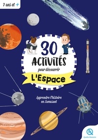 Julie Gouazé et Mona Dolets - 30 activités pour découvrir l'espace.