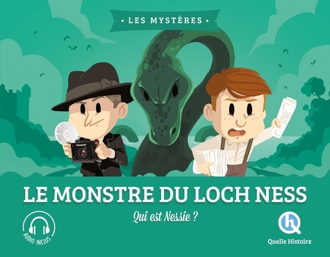 Julie Gouazé - Le monstre du Loch Ness - Qui est Nessie ?.