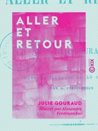 Julie Gouraud et Alexandre Ferdinandus - Aller et Retour.