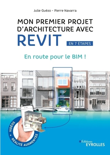 Mon premier projet d'architecture avec Revit en 7 étapes. En route pour le BIM !