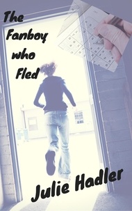  Julie Hadler - The Fanboy Who Fled.
