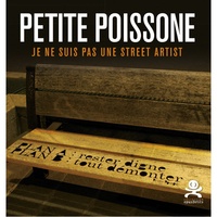 Julie Hainaut - Petite poissone - Je ne suis pas une street artist.