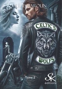 Celtic's wolfs Tome 2