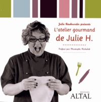 Julie Haubourdin - L'atelier gourmand de Julie H..