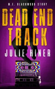  Julie Hiner - Dead End Track - Detective Mahoney Series, #0.